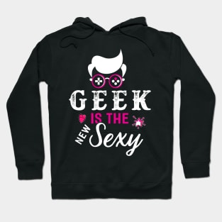 Geek is the Sexy Hoodie